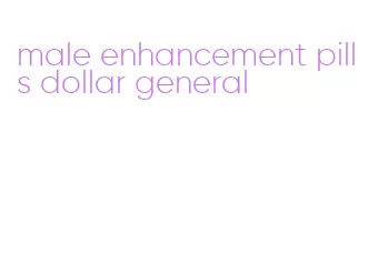 male enhancement pills dollar general