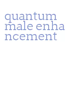 quantum male enhancement