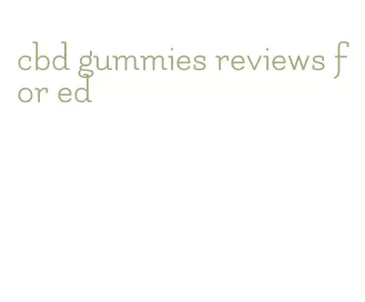 cbd gummies reviews for ed