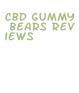 cbd gummy bears reviews