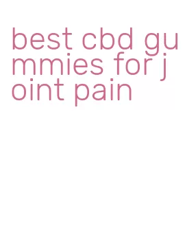best cbd gummies for joint pain