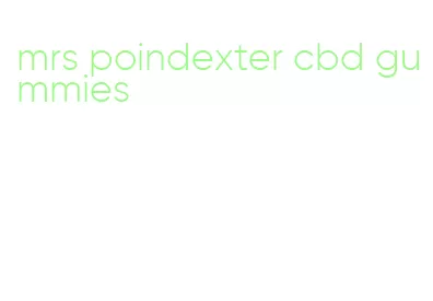mrs poindexter cbd gummies
