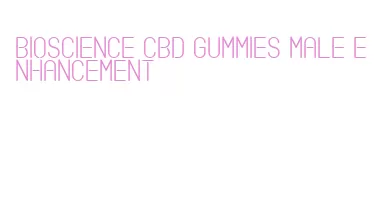 bioscience cbd gummies male enhancement
