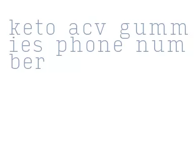 keto acv gummies phone number