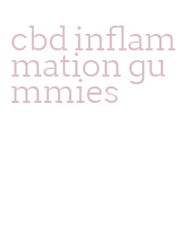 cbd inflammation gummies