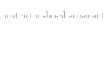 instinct male enhancement
