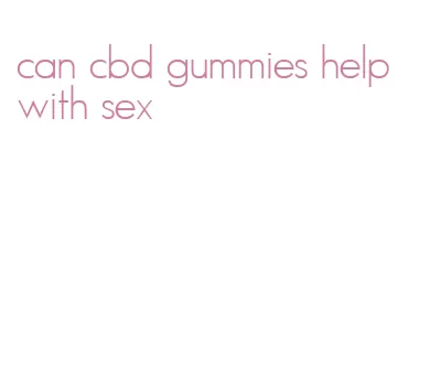 can cbd gummies help with sex