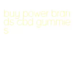 buy power brands cbd gummies