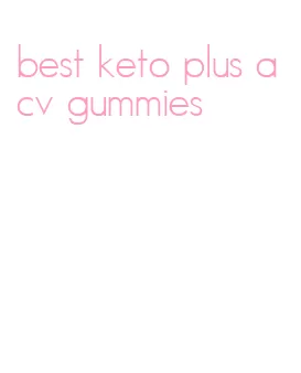 best keto plus acv gummies