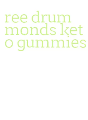 ree drummonds keto gummies