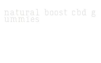 natural boost cbd gummies