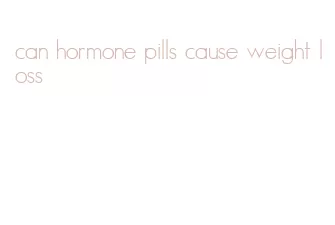 can hormone pills cause weight loss