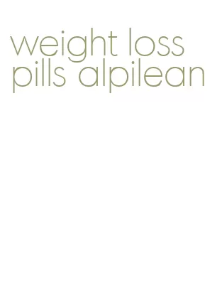 weight loss pills alpilean