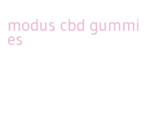 modus cbd gummies
