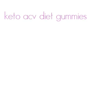 keto acv diet gummies