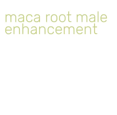 maca root male enhancement