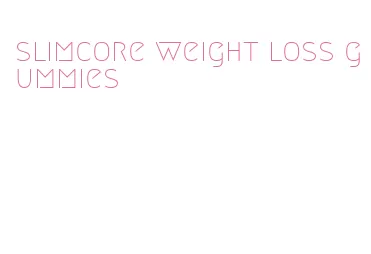 slimcore weight loss gummies