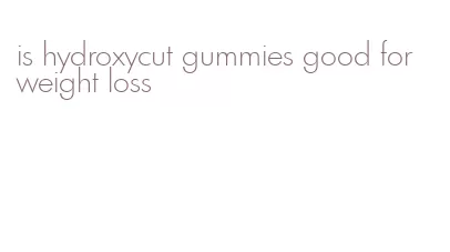 is hydroxycut gummies good for weight loss
