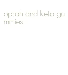 oprah and keto gummies