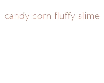 candy corn fluffy slime