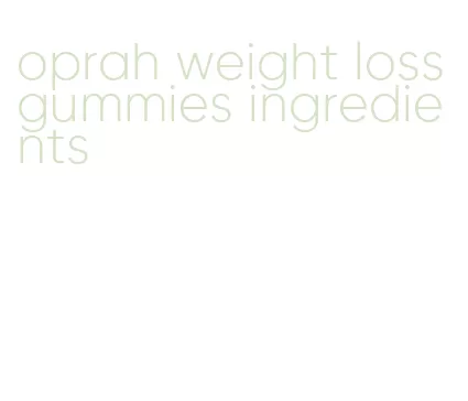 oprah weight loss gummies ingredients