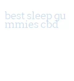 best sleep gummies cbd