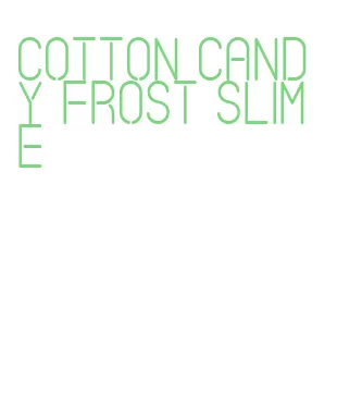 cotton candy frost slime