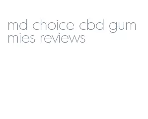 md choice cbd gummies reviews