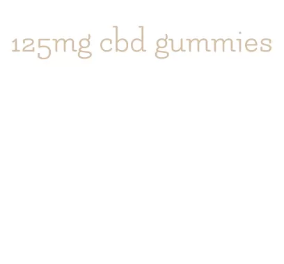 125mg cbd gummies