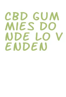 cbd gummies donde lo venden