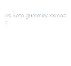via keto gummies canada