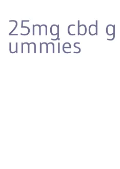 25mg cbd gummies
