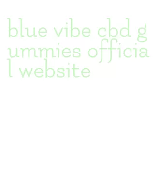 blue vibe cbd gummies official website