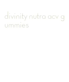 divinity nutra acv gummies