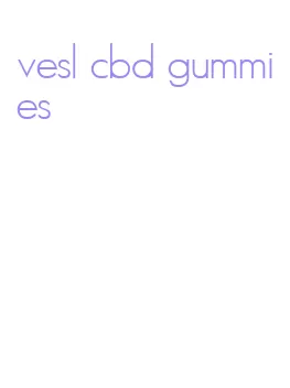 vesl cbd gummies