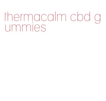thermacalm cbd gummies