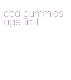cbd gummies age limit