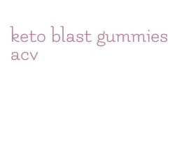 keto blast gummies acv