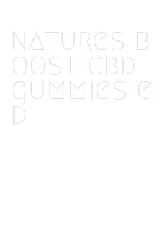 natures boost cbd gummies ed