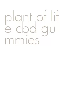 plant of life cbd gummies