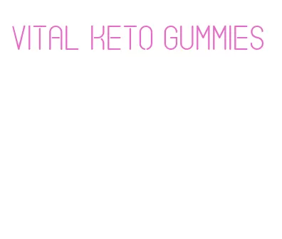 vital keto gummies