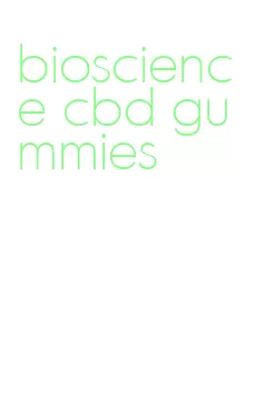 bioscience cbd gummies