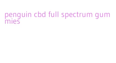 penguin cbd full spectrum gummies