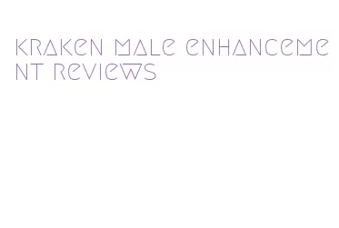 kraken male enhancement reviews