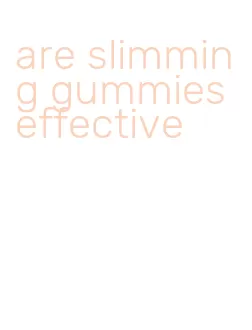 are slimming gummies effective