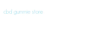 cbd gummie store