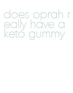 does oprah really have a keto gummy
