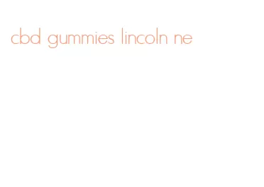 cbd gummies lincoln ne