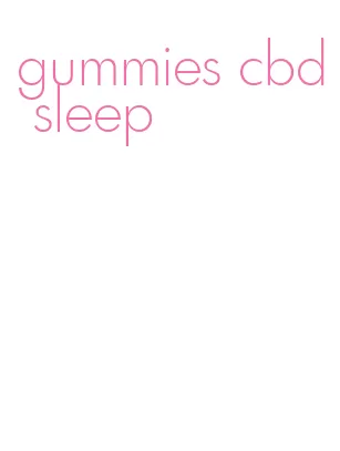 gummies cbd sleep
