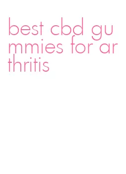 best cbd gummies for arthritis